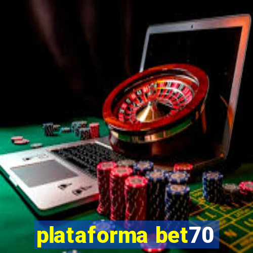 plataforma bet70